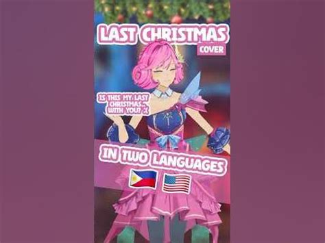 what if Last Christmas song is bilingual? 🇺🇸🇵🇭 #vshorts - YouTube