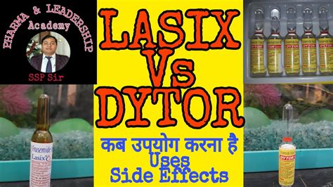 Lasix vs Dytor | Lasix inection and Dytor injection uses | Pharma & Leadership Academy by SSP ...