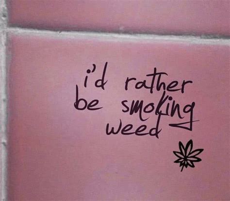 Weed Tumblr Quotes