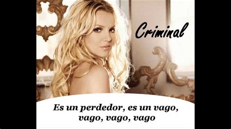 Britney Spears - Criminal En Español + Lyrics - YouTube