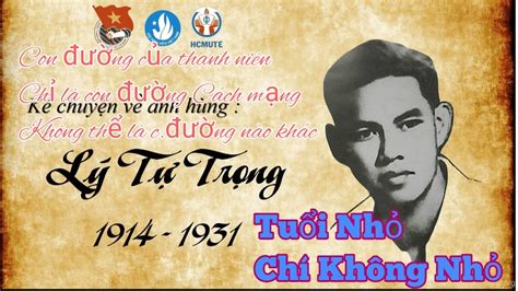 Tiểu Sử Anh Hùng Lý Tự Trọng - YouTube