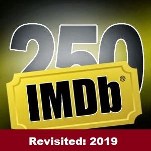 Strange Culture: IMDb Top 250 - Revisited 2019