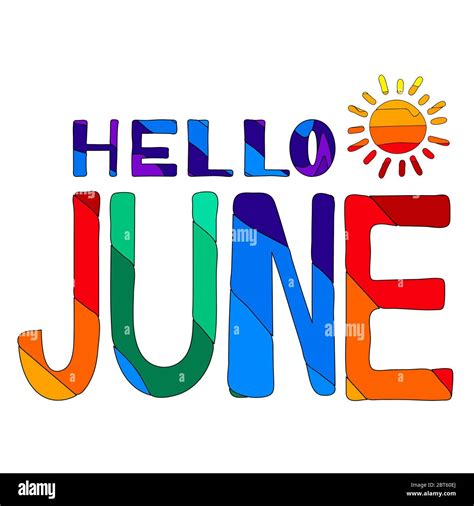 Hello june - funny cartoon colorful inscription. Summer mood Stock ...