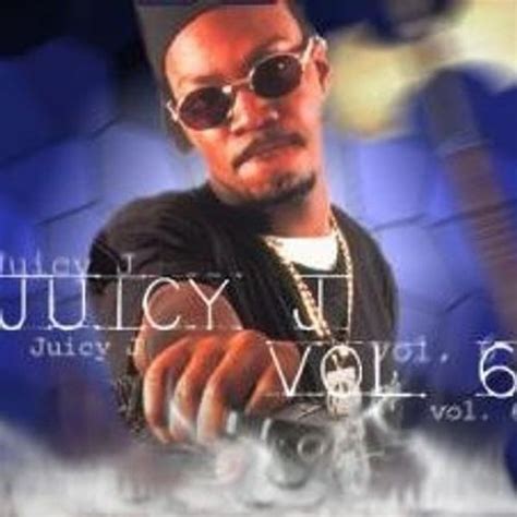 Juicy J - Vol. 6 Lyrics and Tracklist | Genius