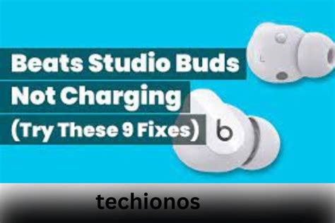 beats studio buds case not charging: Ultimate Guide [2023]