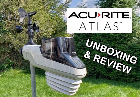 AcuRite Atlas Weather Station Unboxing and Review