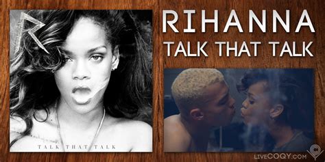 LiveCoqy: Rihanna - Talk That Talk [hear]