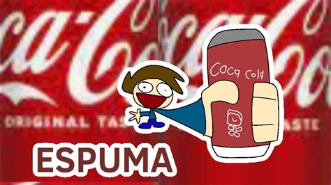 COCA COLA ESPUMA (meme) - YouTube