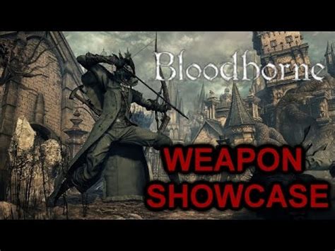 Bloodborne DLC Weapons Showcase - YouTube