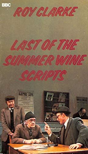 9780563170907: Last of the Summer Wine : Scripts - Clarke, Roy ...