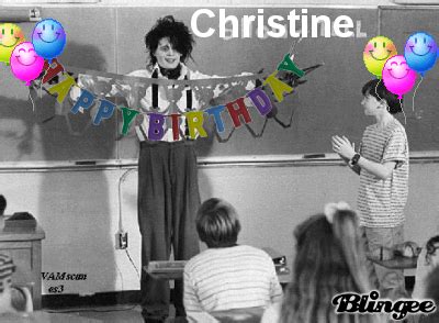 christine birthday Picture #133949651 | Blingee.com