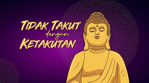 Tidak Takut dengan Ketakutan