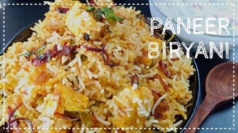 Hyderabadi Paneer Biryani - Step by Step | Easy Biryani | Restaurant Style Paneer Biryani - YouTube