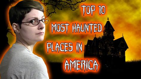 Top 10 Haunted Places In America