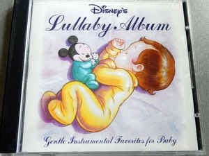 Disney Lullaby Album: Gentle Instrumental Favorites For Baby | Discogs