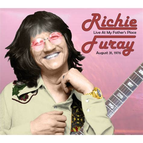 Richie Furay: Live at My Father's Place, August 31, 1976 - Liberation ...