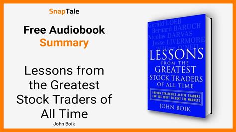 Lessons from the Greatest Stock Traders of All Time by John Boik: 10 Minute Summary - YouTube