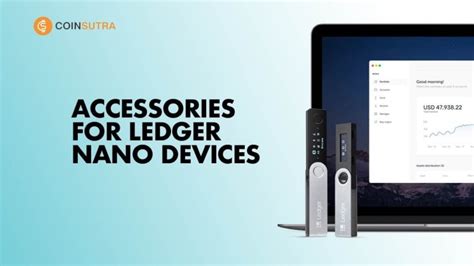 Top Cases & Accessories For Ledger Nano S & X Wallets