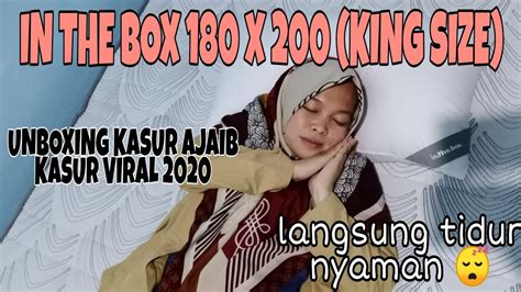 Unboxing KASUR IN THE BOX 180x200 kasur no.1 KING Size (kasur VIRAL ...