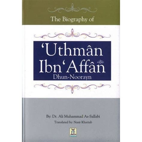 Biography of Uthman Ibn Affan