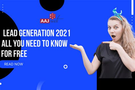 Lead Generation 2024 : All you need to know. - AAJneeti Advertising