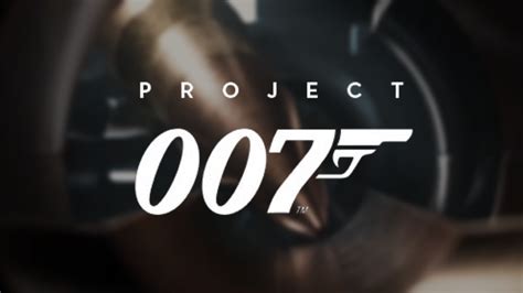 Everything We Know About Project 007: Trailers, Leaks, Platforms ...