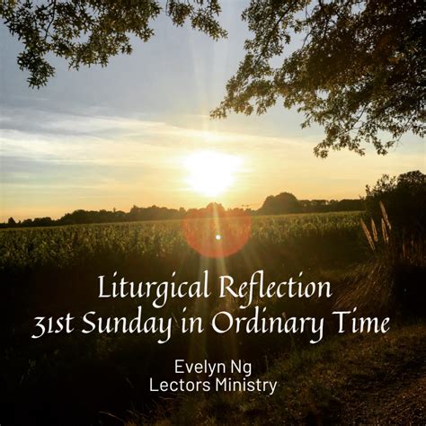 Liturgical Reflection – 31st Sunday in Ordinary Time – Church of Saint ...