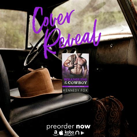 Cover Reveal: Wrangling the Cowboy by Kennedy Fox – Sea Reads