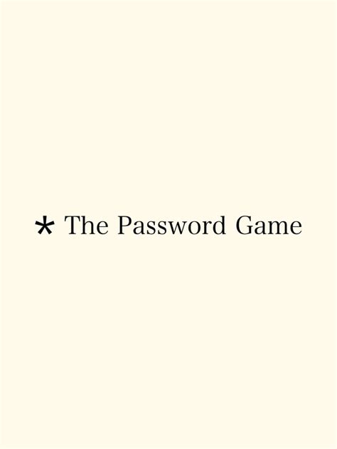 The Password Game News, Guides, Walkthrough, Screenshots, and Reviews - GameRevolution