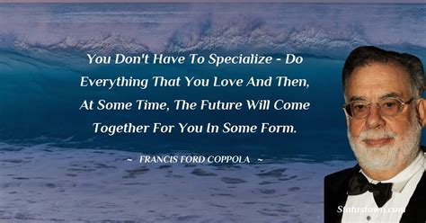 30+ Best Francis Ford Coppola Quotes