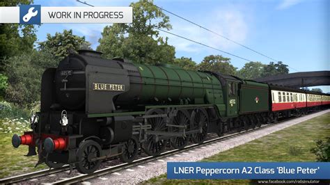 [DTG] LNER Peppercorn A2 Class 'Blue Peter' - angekündigt! - Rail-Sim.de - Die Train Simulator ...