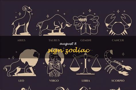 Unlock The Mysteries Of August 8 Zodiac Sign And Unveil Its True Personality Traits | ShunSpirit ...