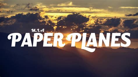 M.I.A - Paper Planes (Lyrics) - YouTube