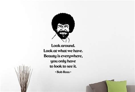 Look Around Bob Ross Wall Decal Quote Education Life Painter Vinyl Sticker Nature Wall Art Home ...