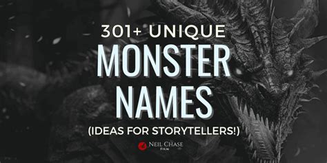 301+ Monster Names & Meanings [For Storytellers] | Neil Chase Film Inc.