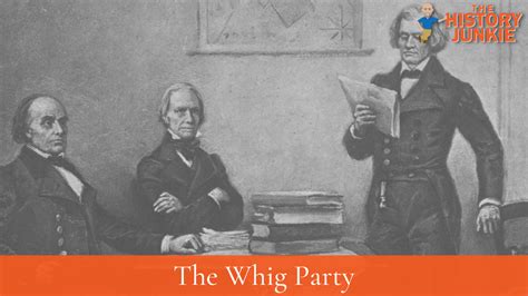 What Was The Whig Party? - The History Junkie