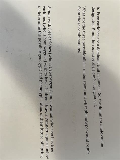 [Solved] . b. Free earlobes are a dominant trait in humans. So, the... | Course Hero