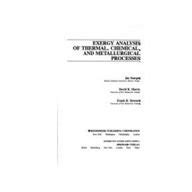 Exergy Analysis of Thermal, Chemical, and Metallurgical Processes by Jan Szargut Frank R ...