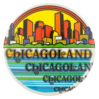 Chicagoland Skyline | Busy Beaver Button Museum