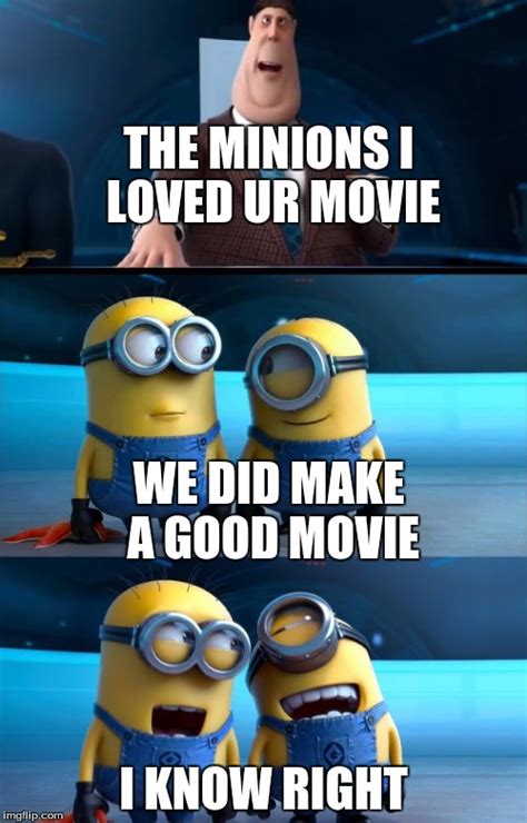 minions moment - Imgflip