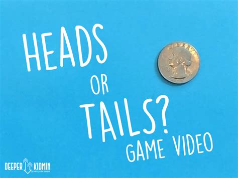 Heads or Tails? Video-Led Game – Deeper KidMin