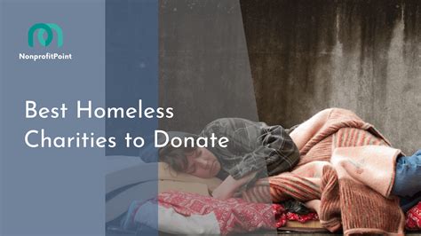 9 Best Homeless Charities to Donate in 2023 | Full List with Details ...