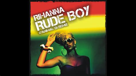 RIHANNA - RUDE BOY [O'ANIMAL DJ REGGAE REMIX] - YouTube