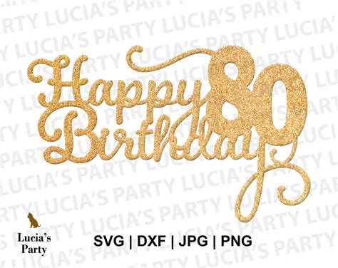 80th Birthday Svg 80 Birthday Party 80 Birthday Svg 80th - Etsy