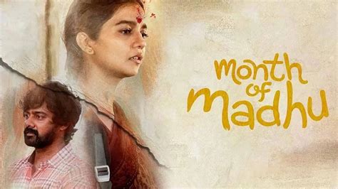 ‘Month of Madhu’ movie review: Swathi Reddy, Naveen Chandra are the soul of Srikanth Nagothi’s ...