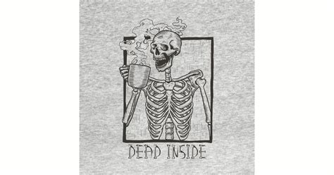 Dead Inside Skeleton Coffee Halloween Meme - Meme - Posters and Art ...