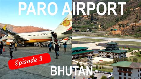 Landing at Paro Airport - a thrilling experience