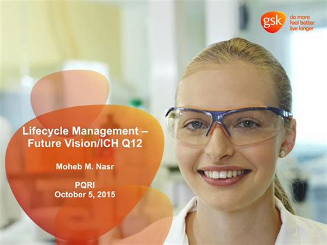 (PDF) Lifecycle Management – Future Vision/ICH Q12...2015/09/04 · lifecycle management strategy ...