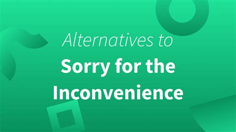 Sorry For The Inconvenience Letter