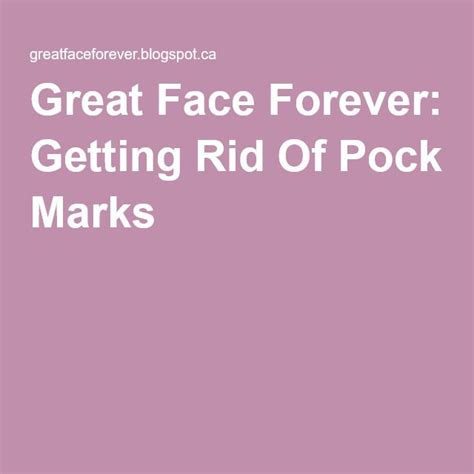 Getting Rid Of Pock Marks | Pocking, Skin makeup, Rid